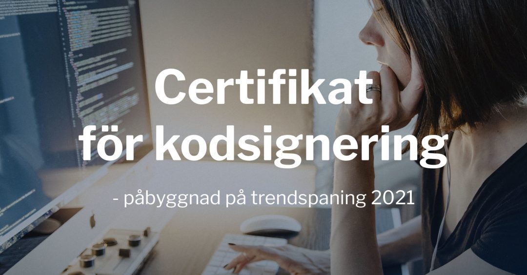 Vad är Certifikat för kodsignering