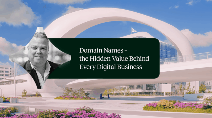 Domain Names – the Hidden Value Behind Every Digital Business